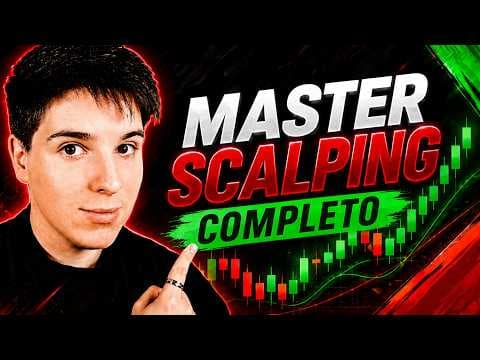 Master Scalping Completo: Aprende A Hacer Scalping Desde Cero | Trading Real
